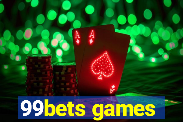 99bets games